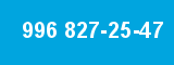996 827-25-47